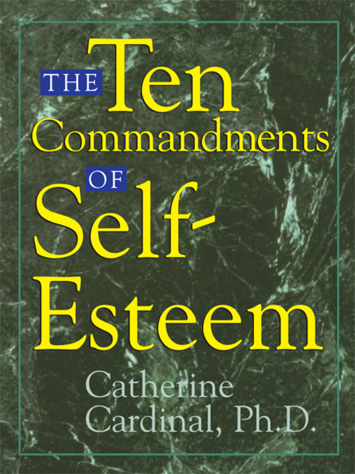 Title details for The Ten Commandments Of Self-Esteem by Catherine Cardinal - Available